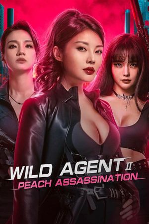 Wild Agent 2: Peach Assassination's poster