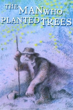 The Man Who Planted Trees's poster