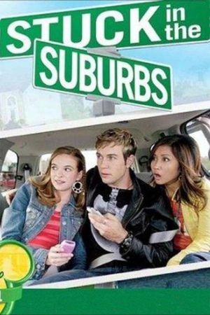 Stuck in the Suburbs's poster