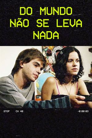 Do Mundo Não Se Leva Nada's poster image