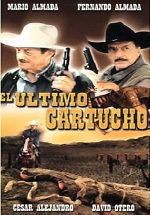 El último cartucho's poster