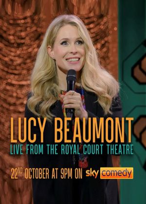 Lucy Beaumont: Live From The Royal Court Theatre's poster