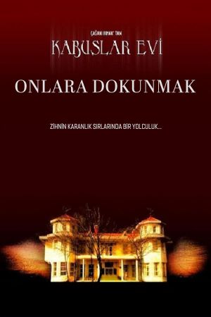 Kabuslar Evi: Onlara Dokunmak's poster