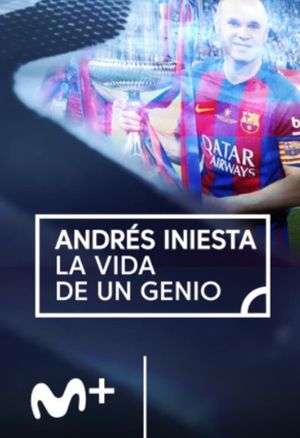 Andres Iniesta, la vida de un genio's poster