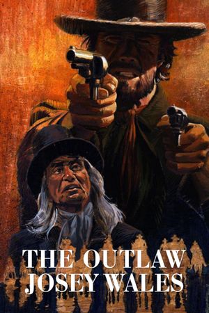 The Outlaw Josey Wales's poster