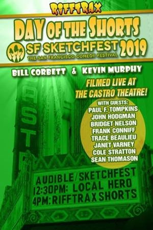 RiffTrax Live: Day of the Shorts - SF Sketchfest 2019's poster image