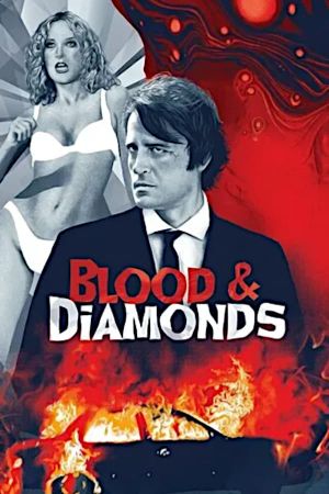 Blood and Diamonds's poster