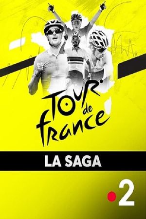 La Grande Saga du Tour de France's poster