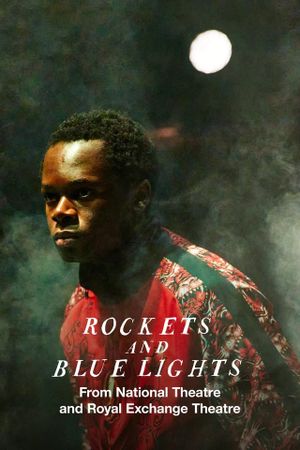 National Theatre: Rockets and Blue Lights's poster