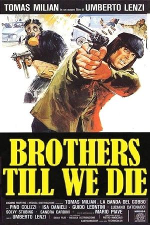 Brothers Till We Die's poster