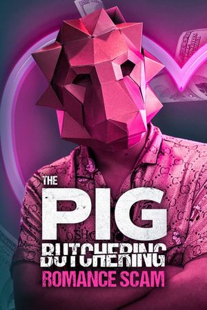 The Pig Butchering Romance Scam's poster