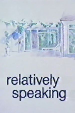 Relatively Speaking's poster