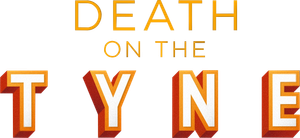 Death on the Tyne's poster