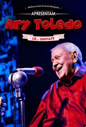 Ary Toledo: Cê Senta's poster