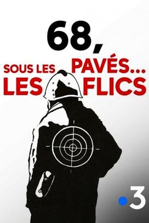 68 : sous les pavés… les flics's poster