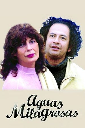 Aguas Milagrosas's poster