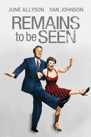 Remains to Be Seen's poster