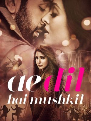 Ae Dil Hai Mushkil's poster