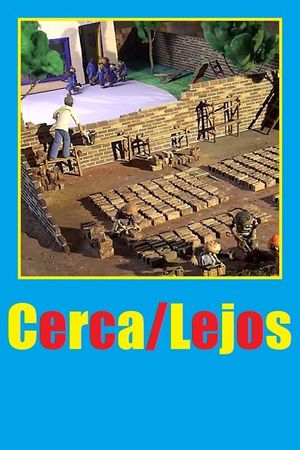 Cerca/Lejos's poster