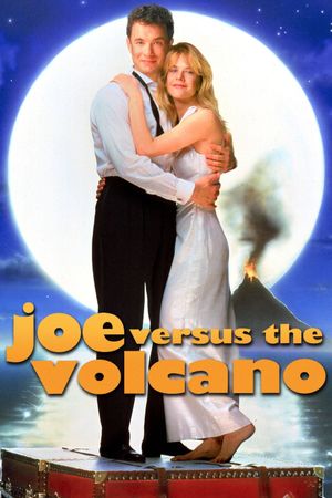 Joe Versus the Volcano's poster