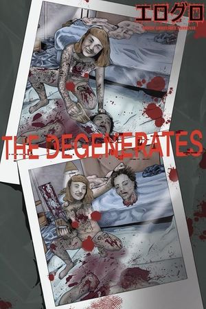 The Degenerates's poster