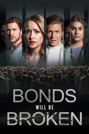 Bonds Will Be Broken's poster