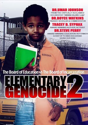 Elementary Genocide 2: Board of Education vs Board of Incarceration's poster