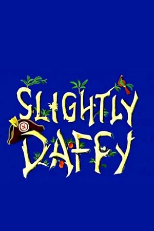 Slightly Daffy's poster