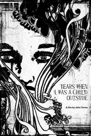 Years When I Was a Child Outside's poster