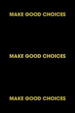 Make Good Choices's poster