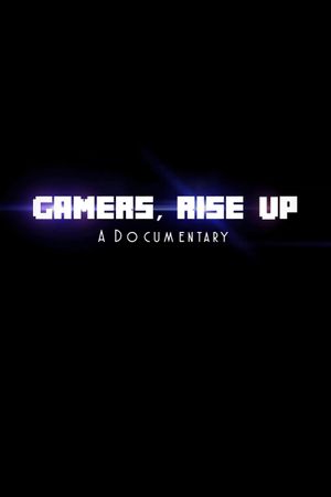 Gamers, Rise Up's poster image