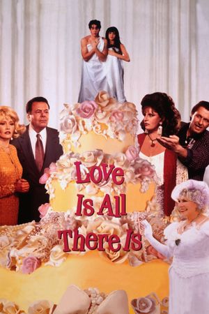 Love Is All There Is's poster