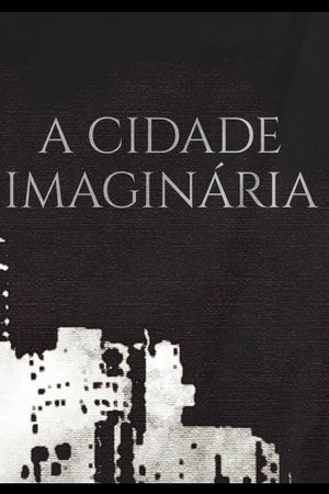 A Cidade Imaginária's poster