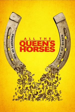 All the Queen's Horses's poster