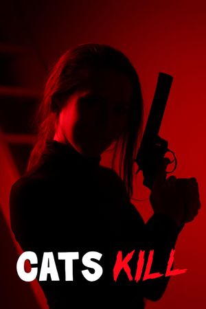 Cats Kill's poster image