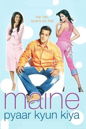 Maine Pyaar Kyun Kiya's poster