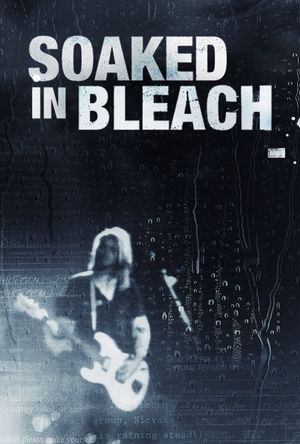 Soaked in Bleach's poster