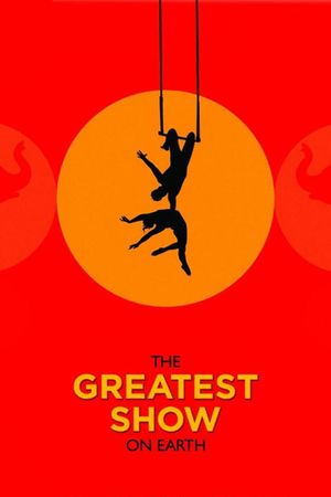 The Greatest Show on Earth's poster