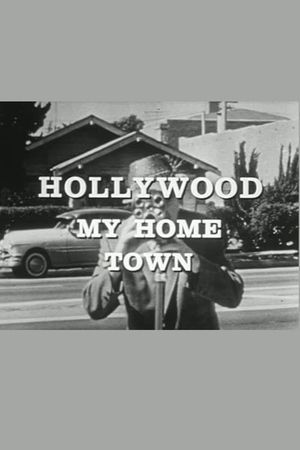 Hollywood My Home Town's poster
