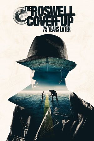 The Roswell Coverup: 75 Years Later's poster