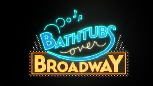 Bathtubs Over Broadway's poster