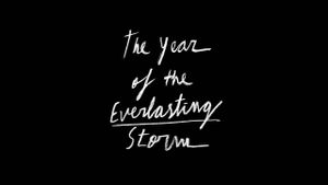 The Year of the Everlasting Storm's poster