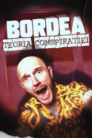 Bordea: Teoria Conspiratiei's poster