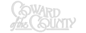 Coward of the County's poster