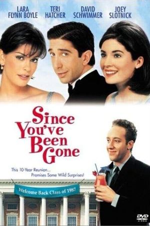 Since You've Been Gone's poster
