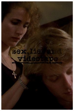 Sex, Lies, and Videotape's poster
