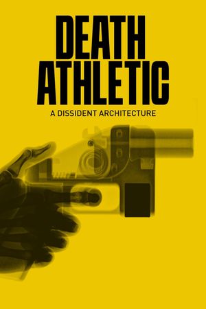 Death Athletic: A Dissident Architecture's poster
