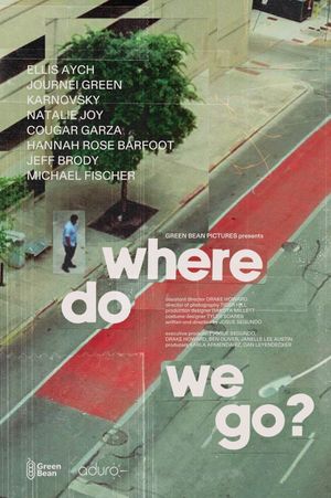 Where Do We Go?'s poster