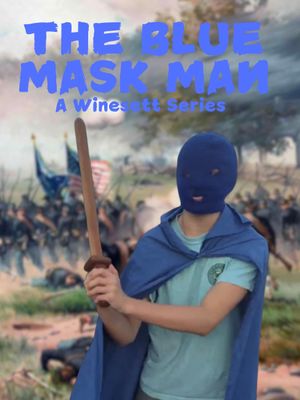 The Blue Mask Man's poster