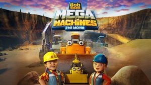 Bob the Builder: Mega Machines's poster